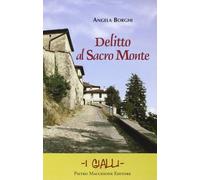 Delitto al Sacro monte - Borghi Angela