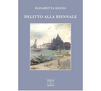 Delitto alla Biennale - [Viola Editrice]