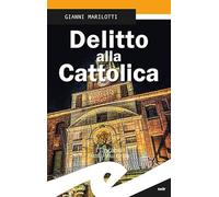 Delitto alla Cattolica