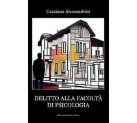 Delitto alla facoltà di psicologia