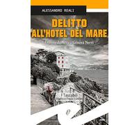 Delitto all'Hotel del mare. Commedia nera a Genova Nervi