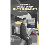 Delitto di benvenuto. Un’indagine di Scipione Macchiavelli