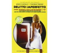 Delitto imperfetto. Intrighi, retroscena e colpi di mano per difendere la 150