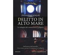 Delitto in alto mare. Le indagini del commissario Calligaris
