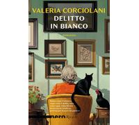 Delitto in bianco - Corciolani Valeria
