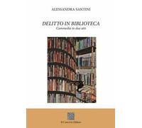Delitto in biblioteca. Commedia in due atti