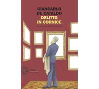 Delitto in cornice. Un caso per Manrico Spinori: Vol. 7