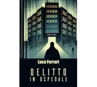 Delitto in ospedale