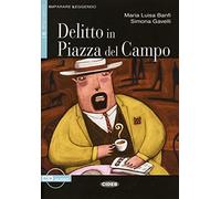Delitto in Piazza del Campo: Italienische Lektüre für das 4. Lernjahr. Buch + Audio-CD