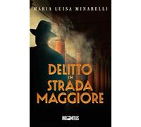 Delitto in Strada Maggiore: 1