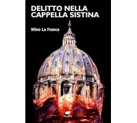 Delitto nella Cappella Sistina