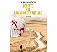 Delitto sul Cammino di Santiago - 2022 - Kubera Edizioni