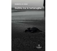 Delitto tra le tartarughe