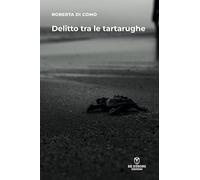 Delitto tra le tartarughe