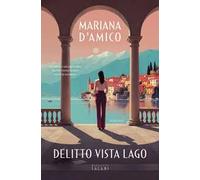 Delitto vista lago