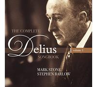 Delius, F. - Complete Delius Songbook Vol. 1