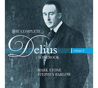 Delius, F. - Complete Delius Songbook Vol. 2