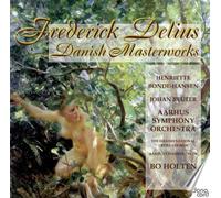 DELIUS, F. - DANISH MASTERWORKS
