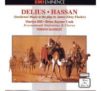 Delius: Hassan (Complete Incidental Music to the Play by James Elroy Flecker)