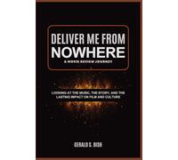 Deliver Me from Nowhere: A Movie Review Journey: Looking at the music, the story, and the lasting impact on film and culture