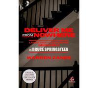 Deliver Me from Nowhere: La historia y creación de Nebraska de Bruce Springsteen