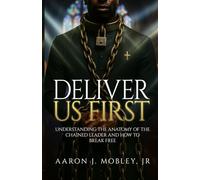 Deliver Us First: Understanding the Anatomy of the Chained Leader and Keys to Break Free