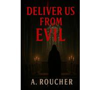 DELIVER US FROM EVIL