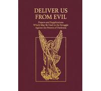 Deliver US From Evil E Power Of Darkness Prayers: Per Utilizzare By Prete Libro