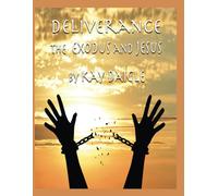 Deliverance: The Exodus & Jesus