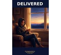 Delivered: Book 2 of the Unsent Messages Series