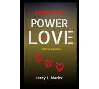 DELIVERED BY THE POWER OF LOVE: SET FREE TO SERVE