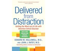 Edward M. Hallowell John J. Ratey, M.D. Delivered from Distraction (Tascabile)