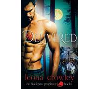 Delivered: (The Blackpaw Prophecy, Book1)