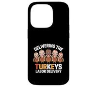 Delivering The Cutest Turkeys Labor & Delivery Nurse Turkey Custodia per iPhone 14 Pro