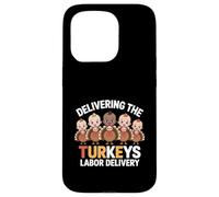 Delivering The Cutest Turkeys Labor & Delivery Nurse Turkey Custodia per iPhone 15 Pro