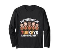 Delivering The Cutest Turkeys Labor & Delivery Nurse Turkey Maglia a Manica