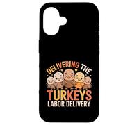 Delivering The Cutest Turkeys Labor & Delivery Thanksgiving Custodia per iPhone 16