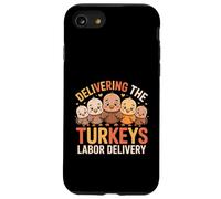 Delivering The Cutest Turkeys Labor & Delivery Thanksgiving Custodia per iPhone SE (2020) / 7/8