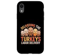 Delivering The Cutest Turkeys Labor & Delivery Thanksgiving Custodia per iPhone XR