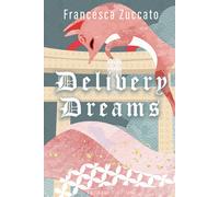 Delivery dreams - Zuccato Francesca