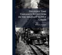 Delivery Time Variance Reduction in the Military Supply Chain