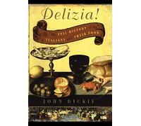 John Dickie The Delizia (Tascabile)