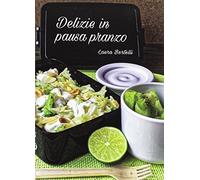 Delizie in pausa pranzo