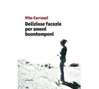 Deliziose facezie per ameni buontemponi