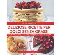 Deliziose ricette per dolci senza grassi: 1