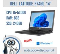 Dell Latitude E7450 Notebook 14" Cpu i5-5300u Ram 8Gb SSD 240Gb Win11Pro GRADO B