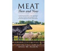 Dell M Allen Meat Then and Now (Copertina rigida)