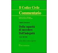Della capacità di succedere. Dell'indegnità. Artt. 462-466