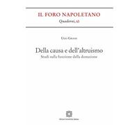 Della causa e dell'altruismo. Studi sulla funzione della donazione