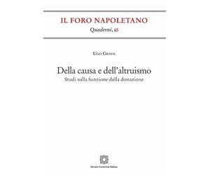 Della causa e dell'altruismo. Studi sulla funzione della donazione